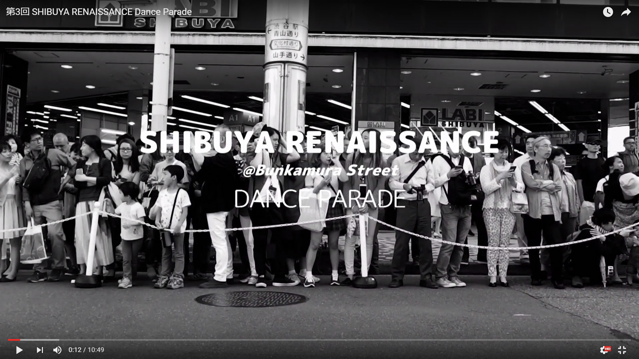 Read more about the article 記録映像『SHIBUYA RENAISSANCE 新時代ダンスパレード』