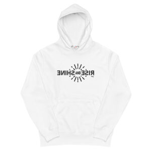 RISE AND SHINE [Hoodie] JP