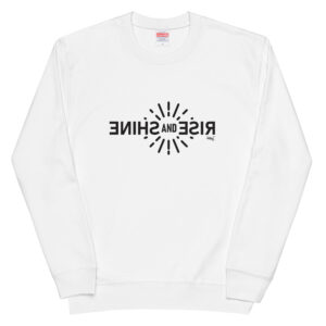 RISE AND SHINE [Sweat] JP